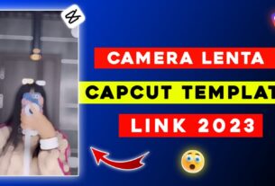 Latest Camera Lenta Capcut Template Links 2023