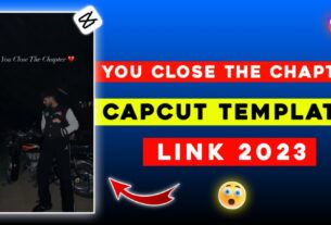 You Close The Chapter Capcut Template 2024 || Koi Si Capcut Template