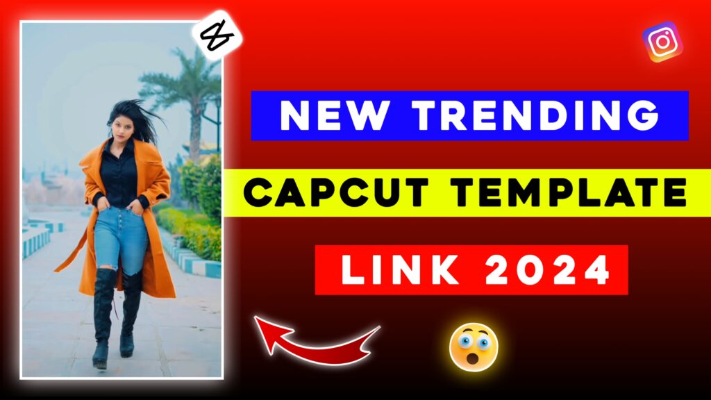 New Trending CapCut Template Link 2024