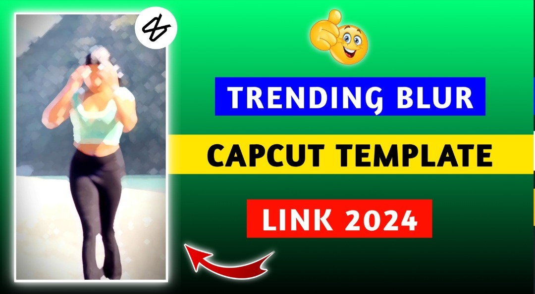 Trending Blur CapCut Template Link 2024