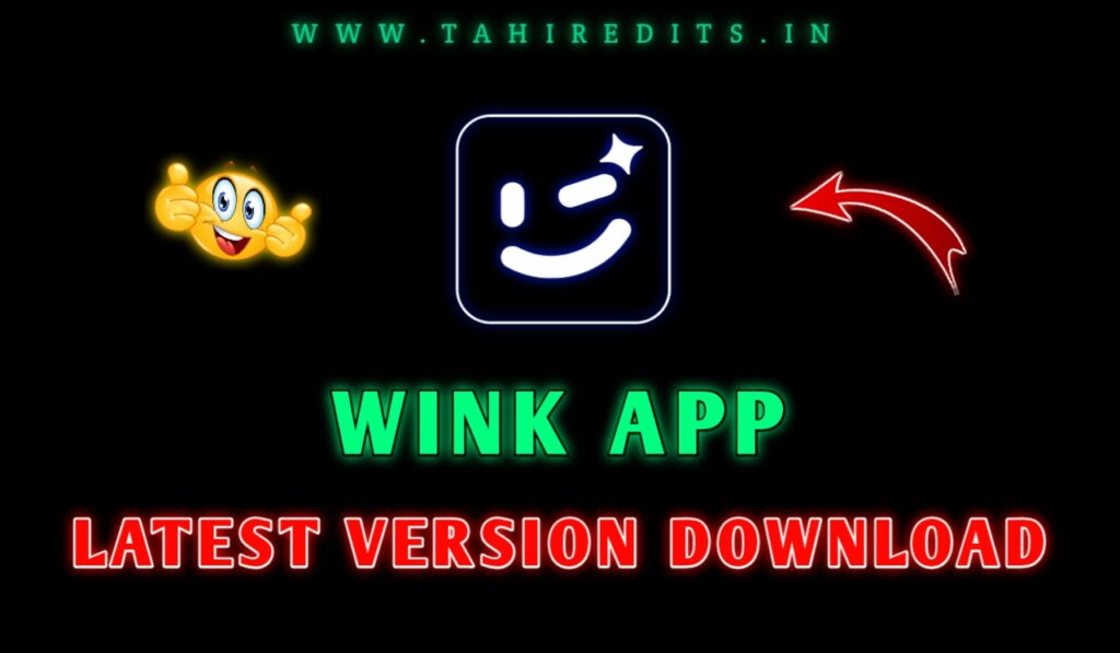 Wink App Latest Version Download 2024 - for Android & IOS