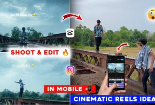 Trending Cinematic Reels Shoot & Editing in Mobile Download All Materials