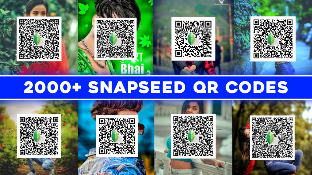 Best Snapseed QR codes [2000+ FREE DOWNLOAD]