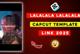 LALALALA LALALALA Viral CapCut Template Link 2025